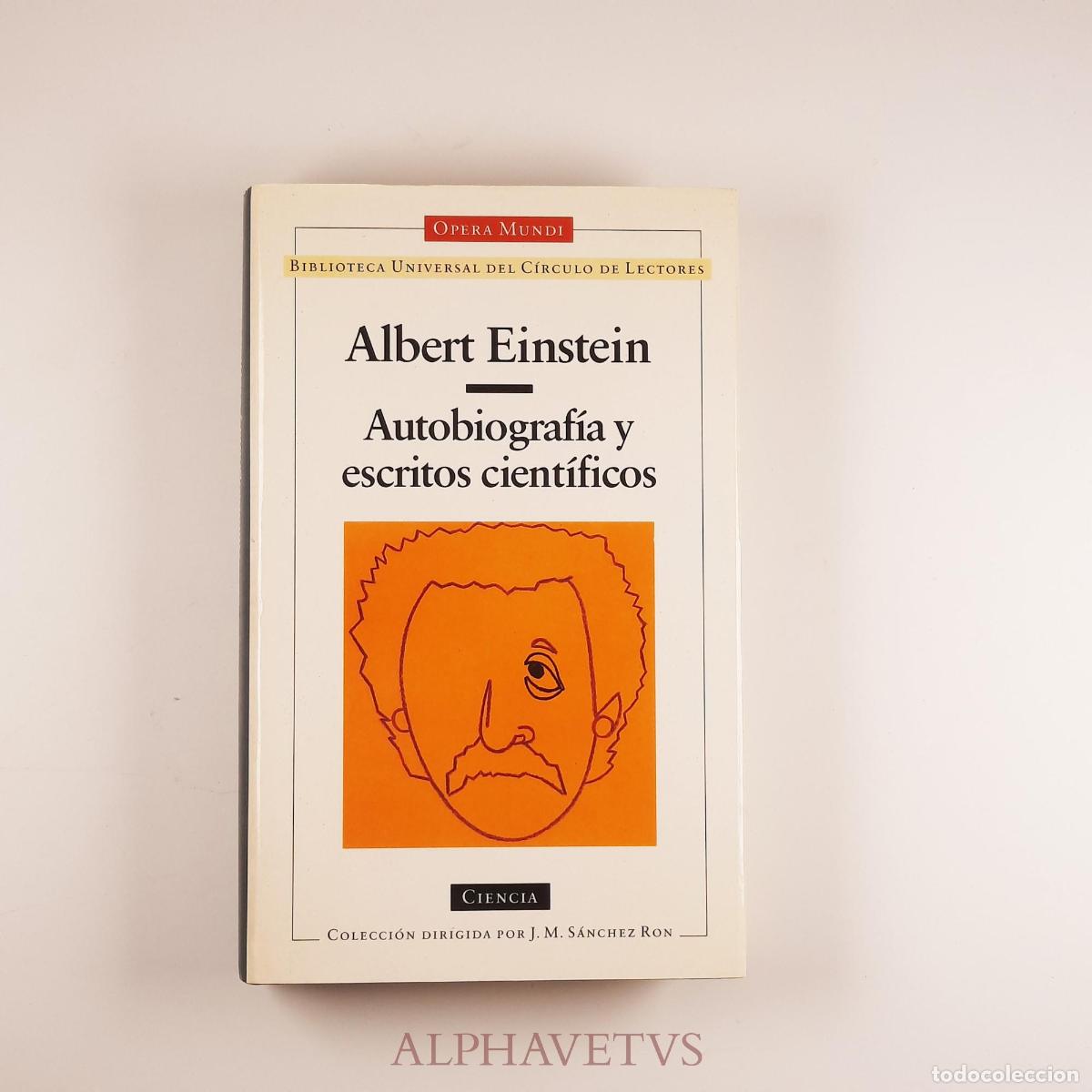 B&uuml;cher: AUTOBIOGRAF&Iacute;A Y ESCRITOS CIENT&Iacute;FICOS - EINSTEIN, Albert