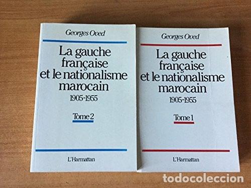 Libros: La Gauche fran&ccedil;aise et la nationalisme marocain: 1905-1955 - Oved; Georges