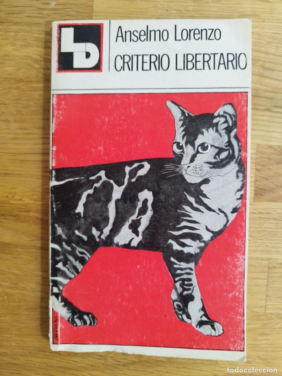 Libros: Criterio libertario, Anselmo Lorenzo (PREGUNTAR DISPONIBILIDAD)