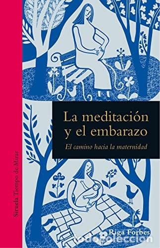 Libros: La meditaci&oacute;n y el embarazo: el camino hacia la maternidad