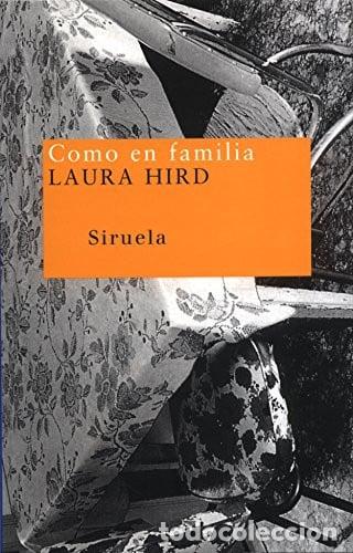 Libros: Como en familia - Laura Hird