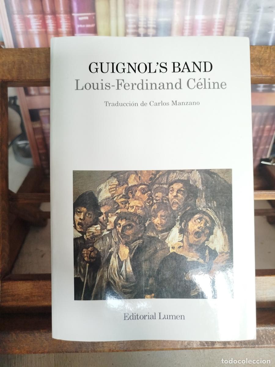 Libros: Guignol's Band - C&eacute;line, Louis-Ferdinand (1894-1961)