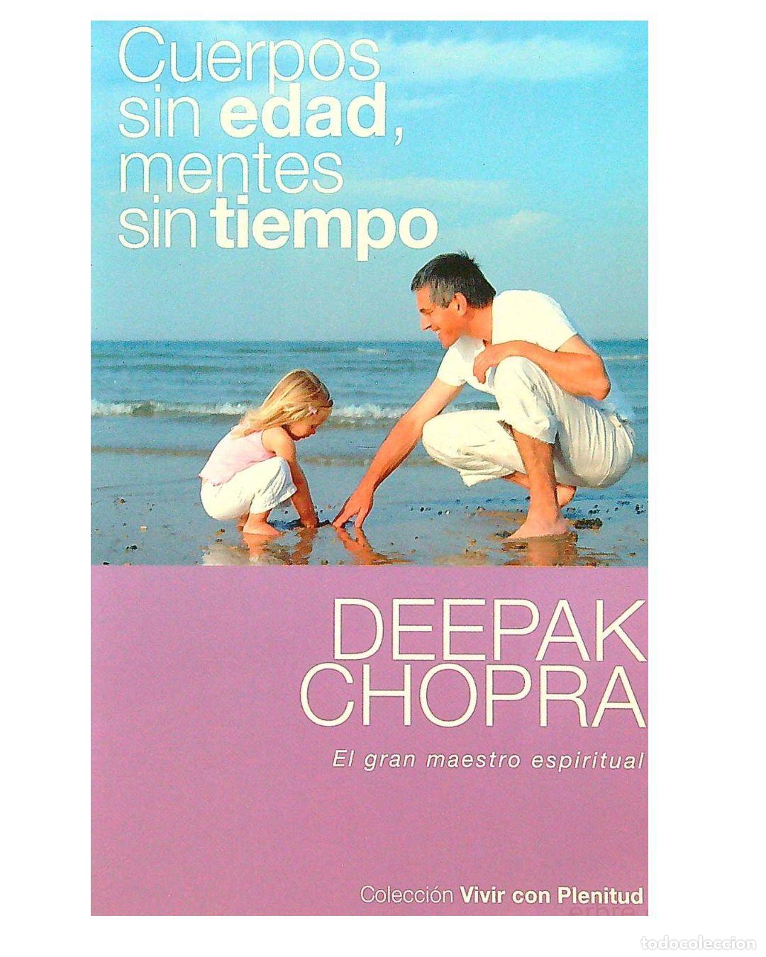 Libros: Cuerpos sin edad, mentes sin tiempo - Deepak Chopra - Foto 2