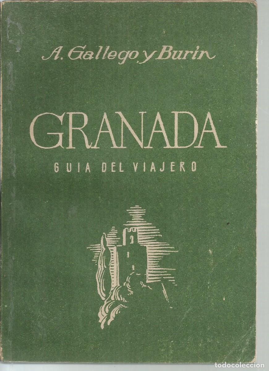 Libros: GRANADA. GU&Iacute;A DEL VIAJERO - GALLEGO Y BUR&Iacute;N, A. - Foto 2