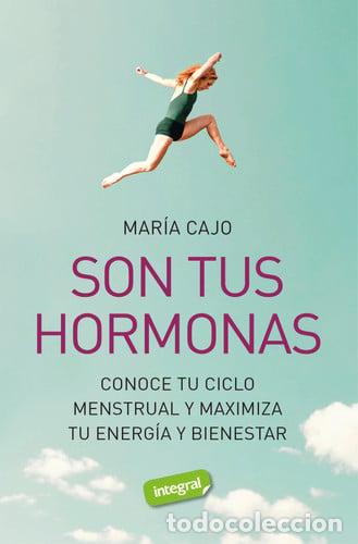 Libros: Son tus hormonas: conoce tu ciclo menstrual y maximiza tu energ&iacute;a y bienestar