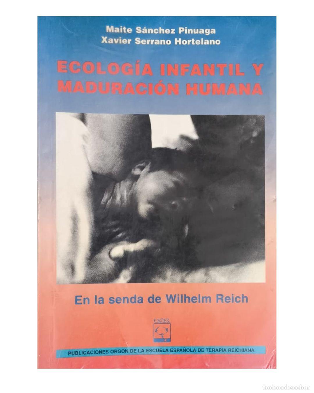 Libros: Ecolog&iacute;a infantil y maduraci&oacute;n humana - Maite S&aacute;nchez Pinuaga Xavier Serrano Hortelano