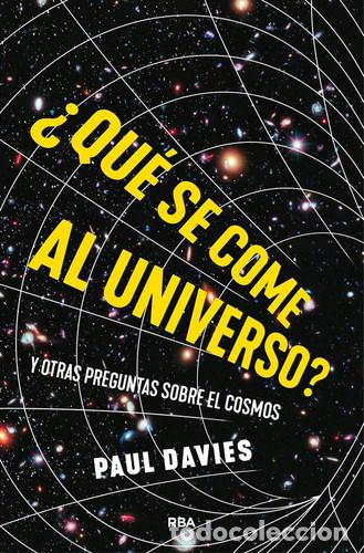 Libros: &iquest;Qu&eacute; se come al universo? y otras preguntas sobre el cosmos