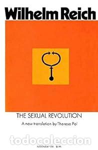 Libros: The Sexual Revolution: Toward a Self-Regulating Character Structure - Reich, Wilhelm