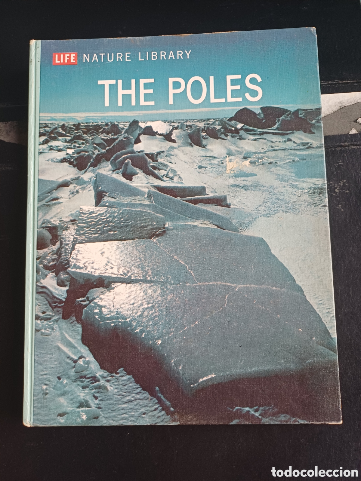 Libros: The Poles Life Nature Library Willy Ley 1963 ( Artico Antartida Tundra ...)