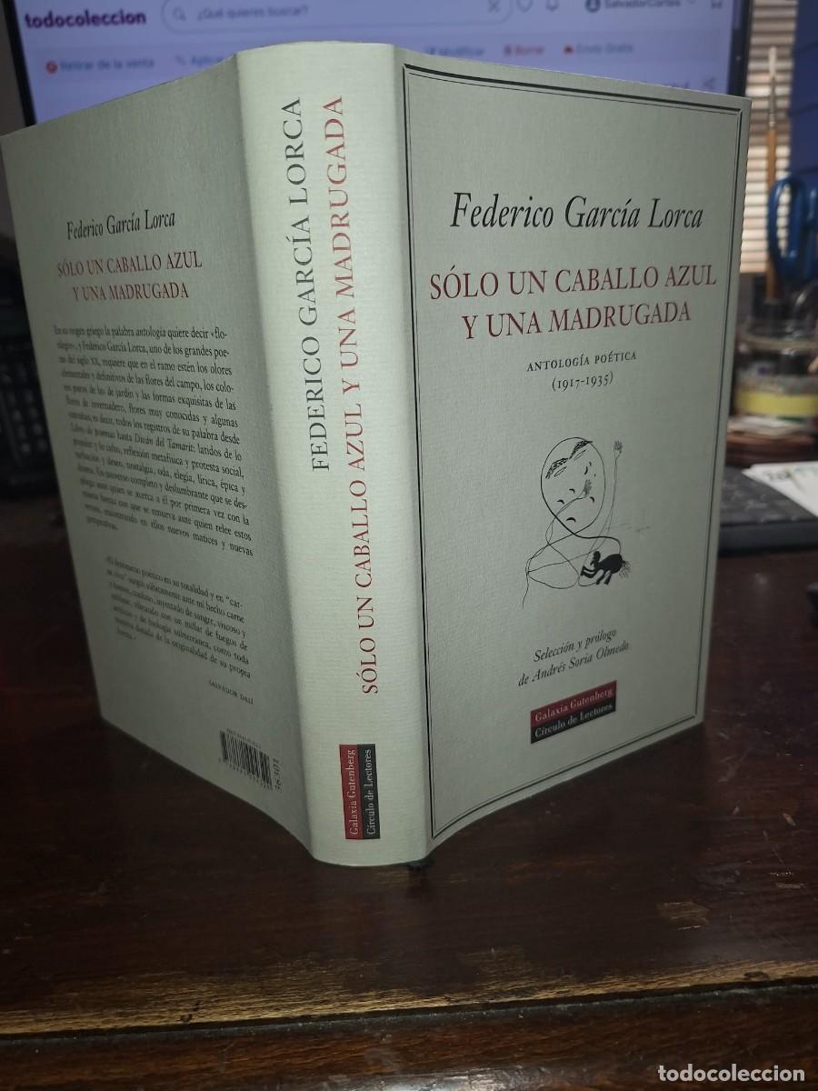 Libri di seconda mano: GARC&Iacute;A LORCA, Federico: - S&oacute;lo un caballo azul y una madrugada. Antolog&iacute;a po&eacute;tica (1917-1935). Selec