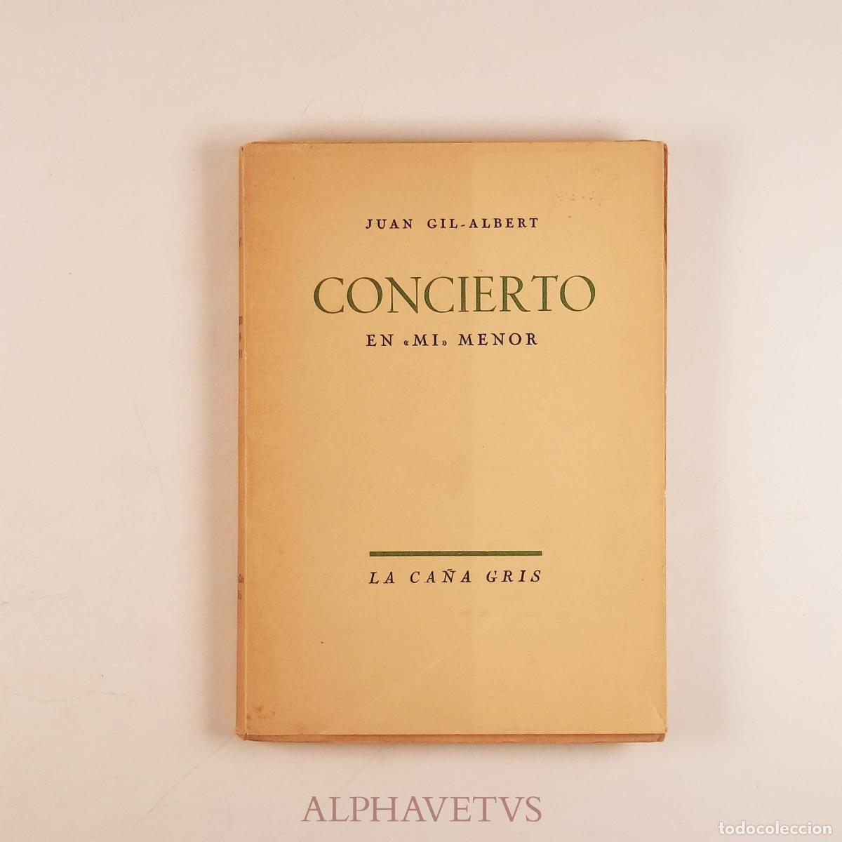 books: CONCIERTO EN &rdquo;MI&rdquo; MENOR - Gil-Albert, Juan