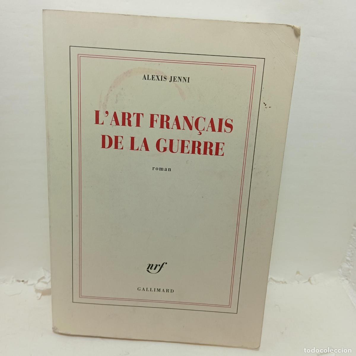Libri di seconda mano: L&acute;ART FRAN&Ccedil;AIS DE LA GUERRE - Alexis Jenni