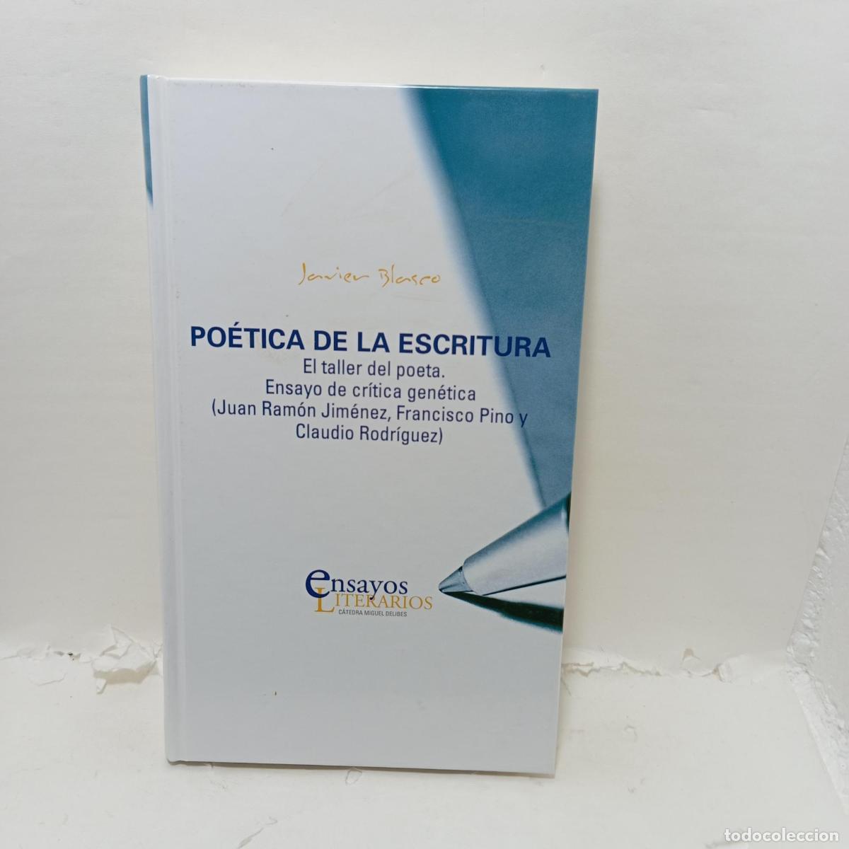 B&uuml;cher: PO&Eacute;TICA DE LA ESCRITURA. El taller del poeta. Ensayo de cr&iacute;tica gen&eacute;tica (Juan Ram&oacute;n Jim&eacute;nez, Franci