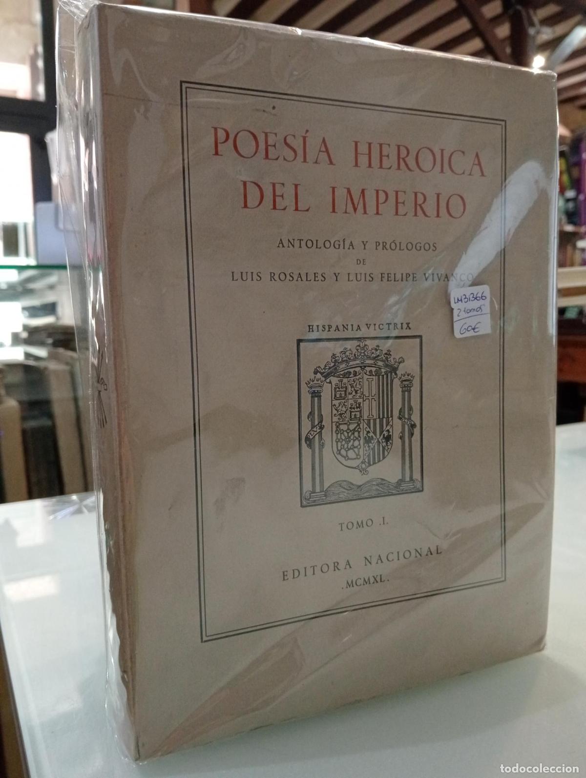 Libros: POESIA HEROICA DEL IMPERIO. Tomo I y II. -