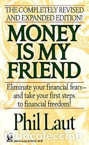 Libros: Money Is My Friend: Updated and Expanded - Laut, Phil