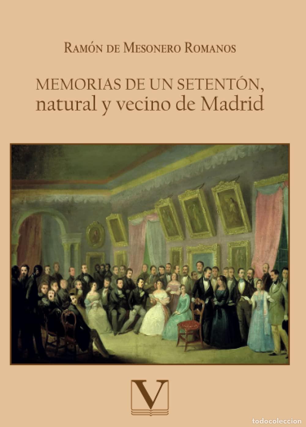 B&uuml;cher: Memorias de un setent&oacute;n, natural y vecino de Madrid (Narrativa)