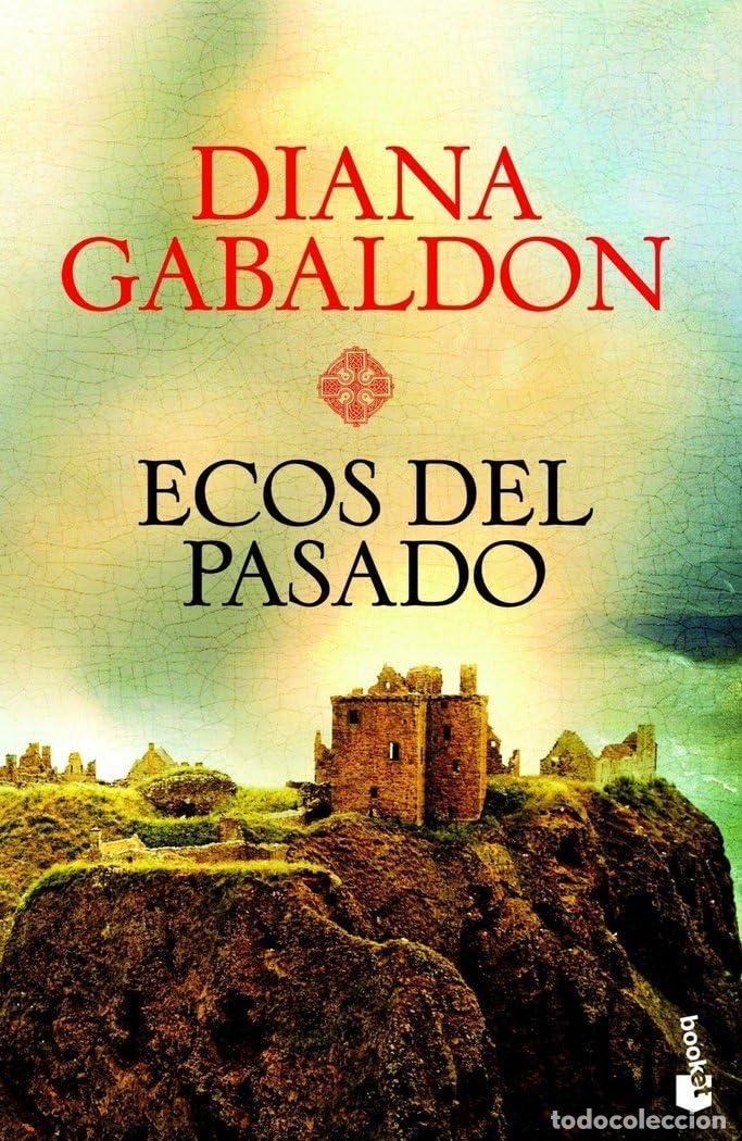 Libros: Ecos del pasado - Gabaldon, Diana