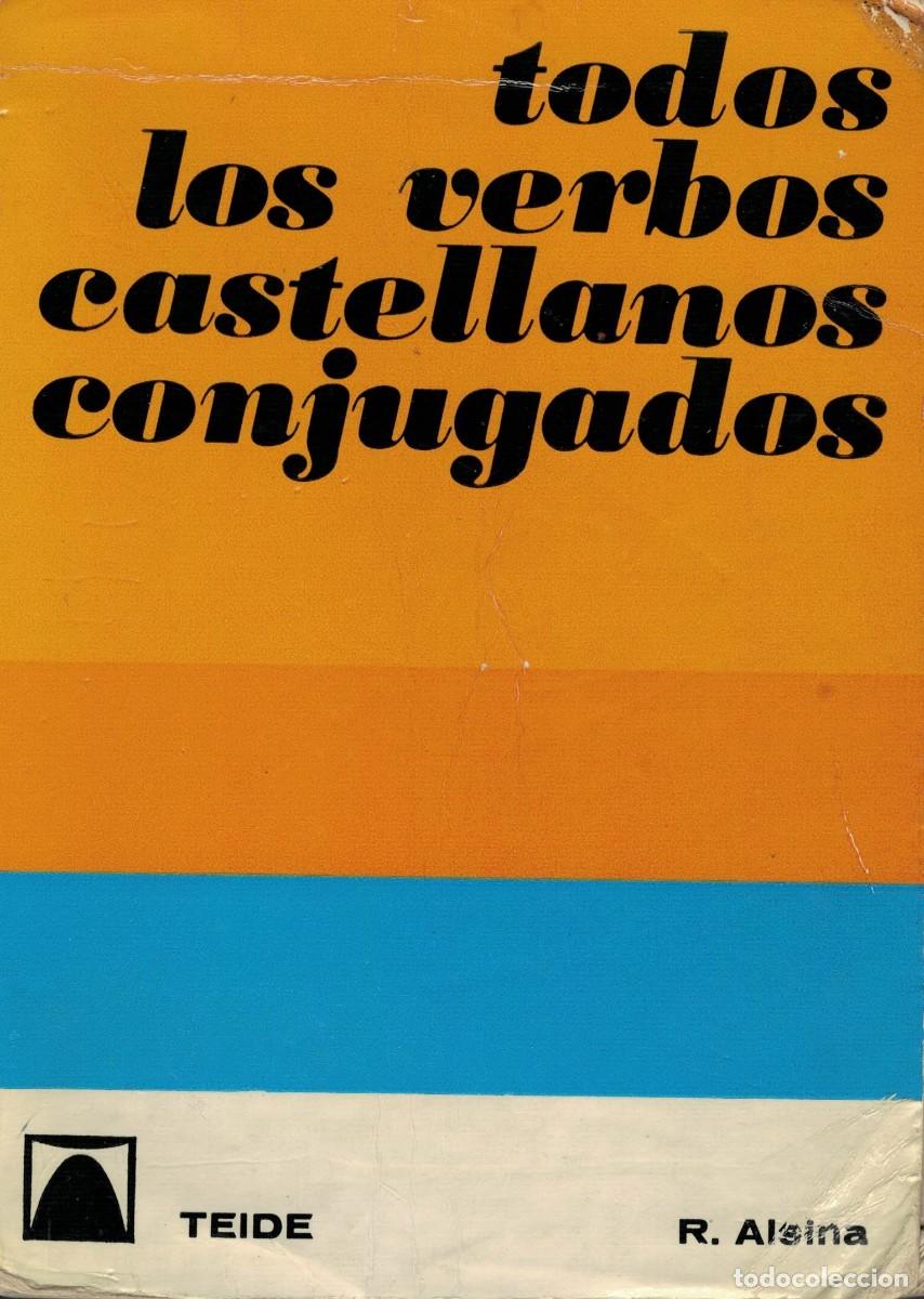 Libros: Ram&oacute;n Alsina, Todos los verbos castellanos conjugados