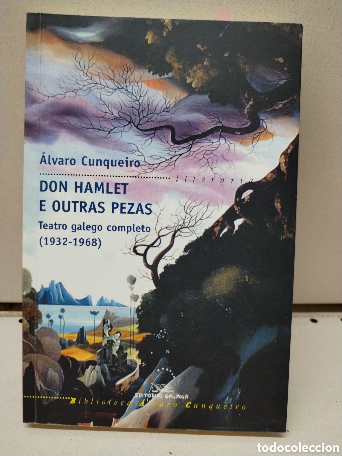 Libri di seconda mano: Don Hamlet e outras pezas. Teatro galego completo (1932-1968) - Cunqueiro, &Aacute;lvaro
