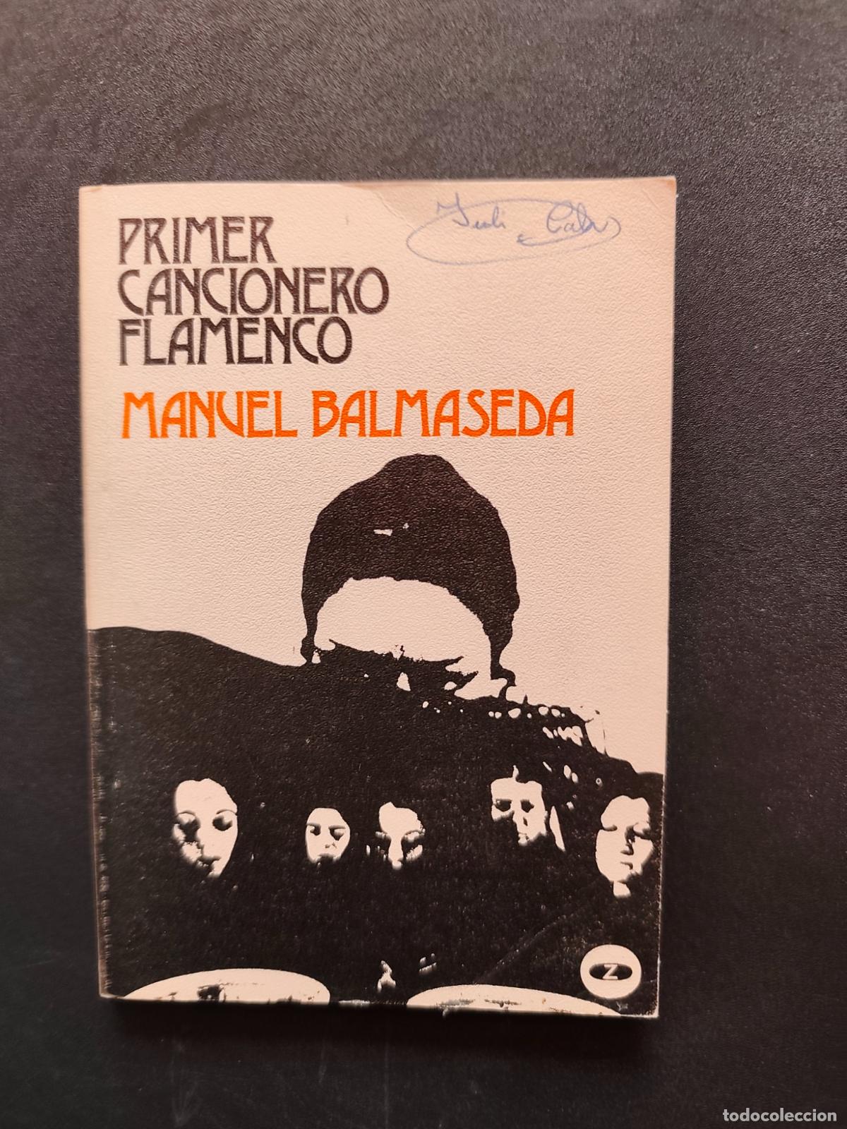 B&uuml;cher: Manuel Balmaseda; Jos&eacute; Luis Ort&iacute;z Nuevo, prol. - Primer cancionero flamenco