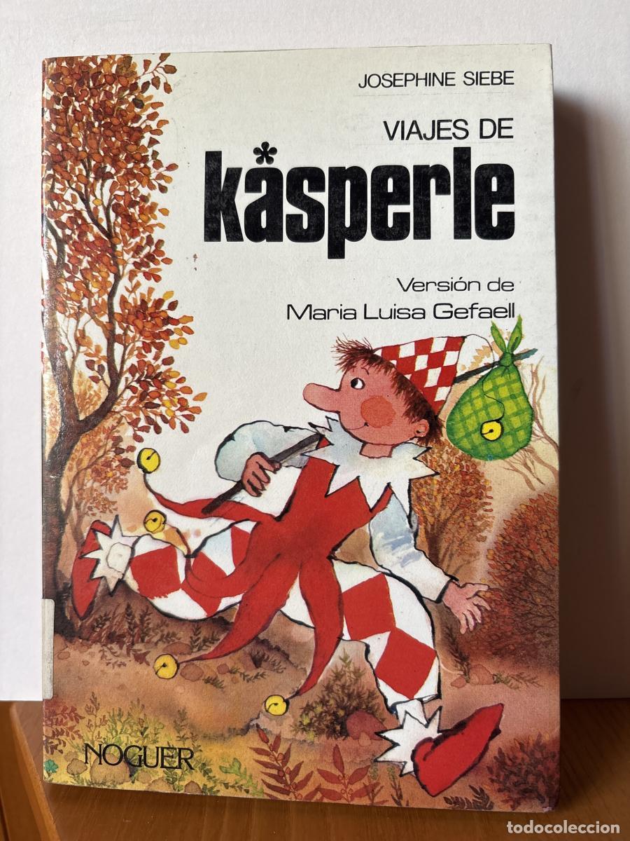 Libri di seconda mano: Viajes de Kasperle - Josephine Siebe. VERSION DE MARIA LUISA GEFAELL. TDK1278