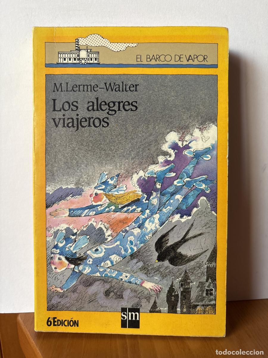 Livros em segunda m&atilde;o: Los alegres viajeros - Marcelle Lerme-Walter. TRADUCE FEDERICO DELICADO TDK1278