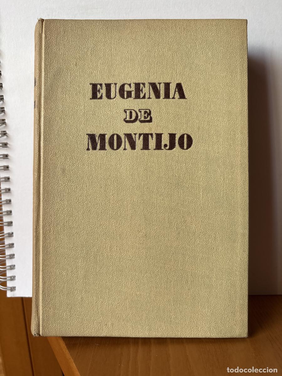 Livros em segunda m&atilde;o: EUGENIA DE MONTIJO EMPERATRIZ DE LOS FRANCESES - OCTAVE AUBRY. TRADUCE J.G DE LUACES TDK1278