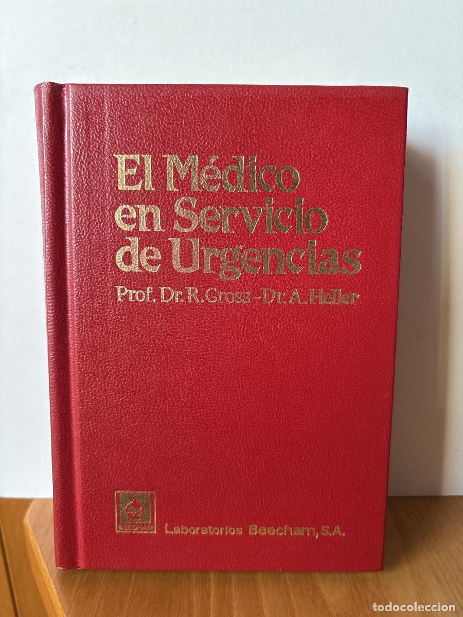 Livres: EL MEDICO EN SERVICIO DE URGENCIAS. Urgencias m&eacute;dicas - R. Gross; A. Heller TDK1278