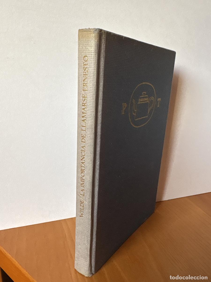 Livres: LA IMPORTANCIA DE LLAMARSE ERNESTO - OSCAR WILDE TDK1278