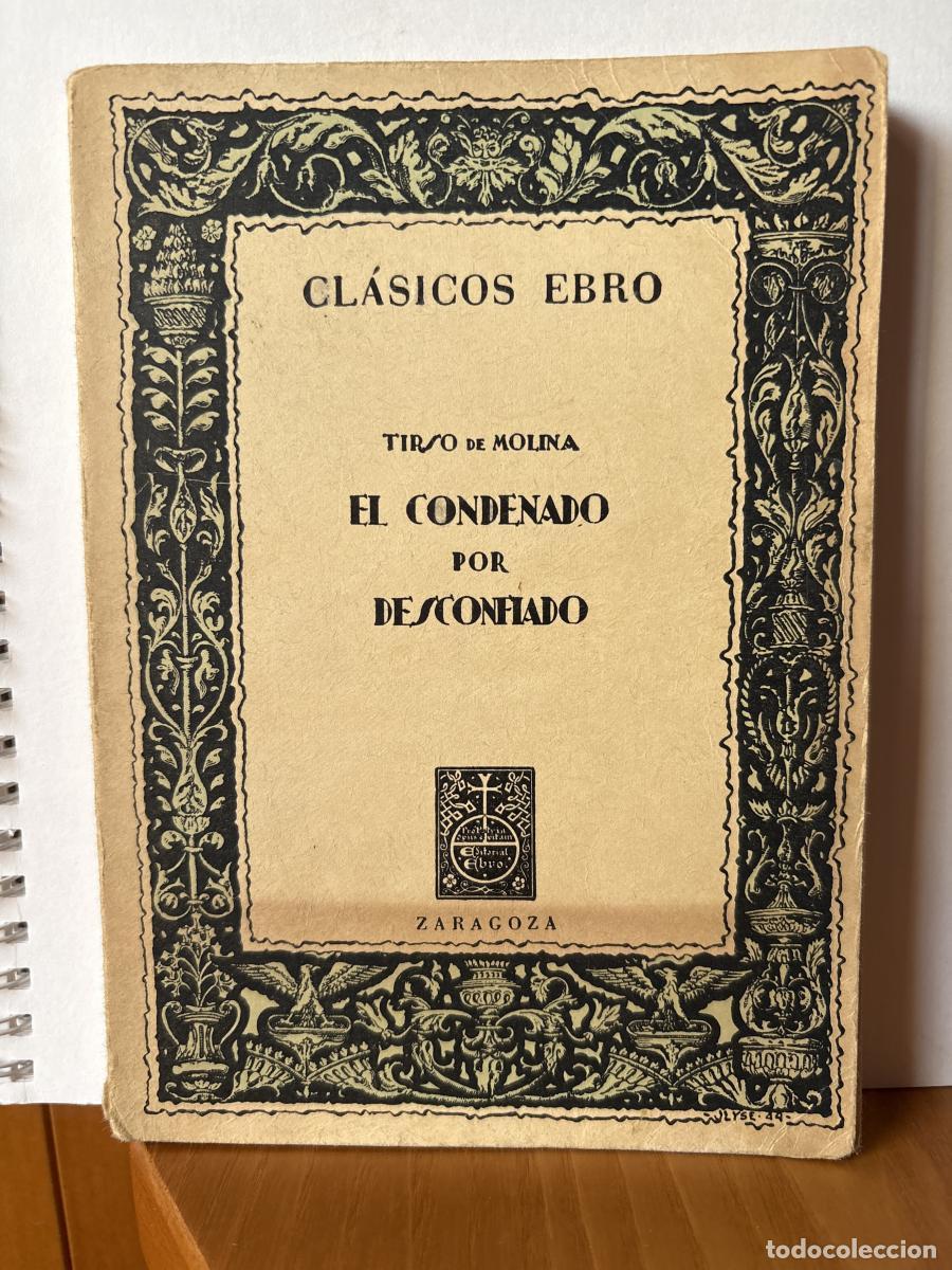 B&uuml;cher: EL CONDENADO POR DESCONFIADO. CLASICOS EBRO - TIRSO DE MOLINA TDK1278