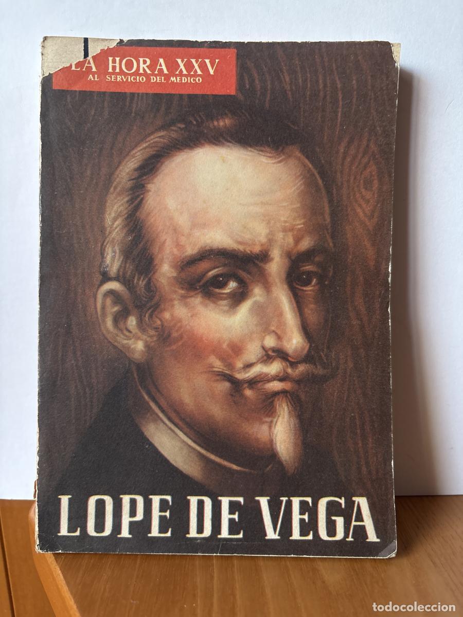 Libros: LA HORA XXV AL SERVICIO DEL MEDICO. LOPE DE VEGA. N&ordm;XXXIII. FEBRERO 1960 - DIRECTOR VICENTE ESQUIRO
