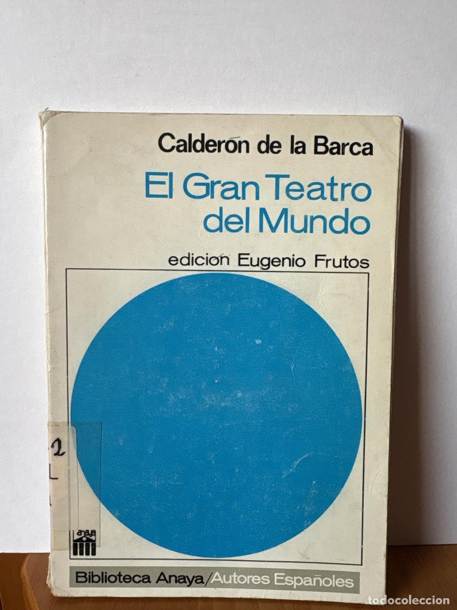 Libros: EL GRAN TEATRO DEL MUNDO. BIBLIOTECA ANAYA 5 - CALDERON DE LA BARCA. EDICION EUGENIO FRUTOS TDK1278