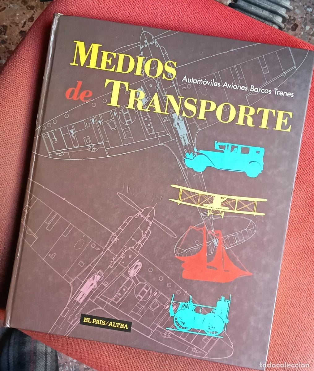 books: Medios de transporte Autom&oacute;viles Aviones Barcos Trenes / El Pa&iacute;s-Altea