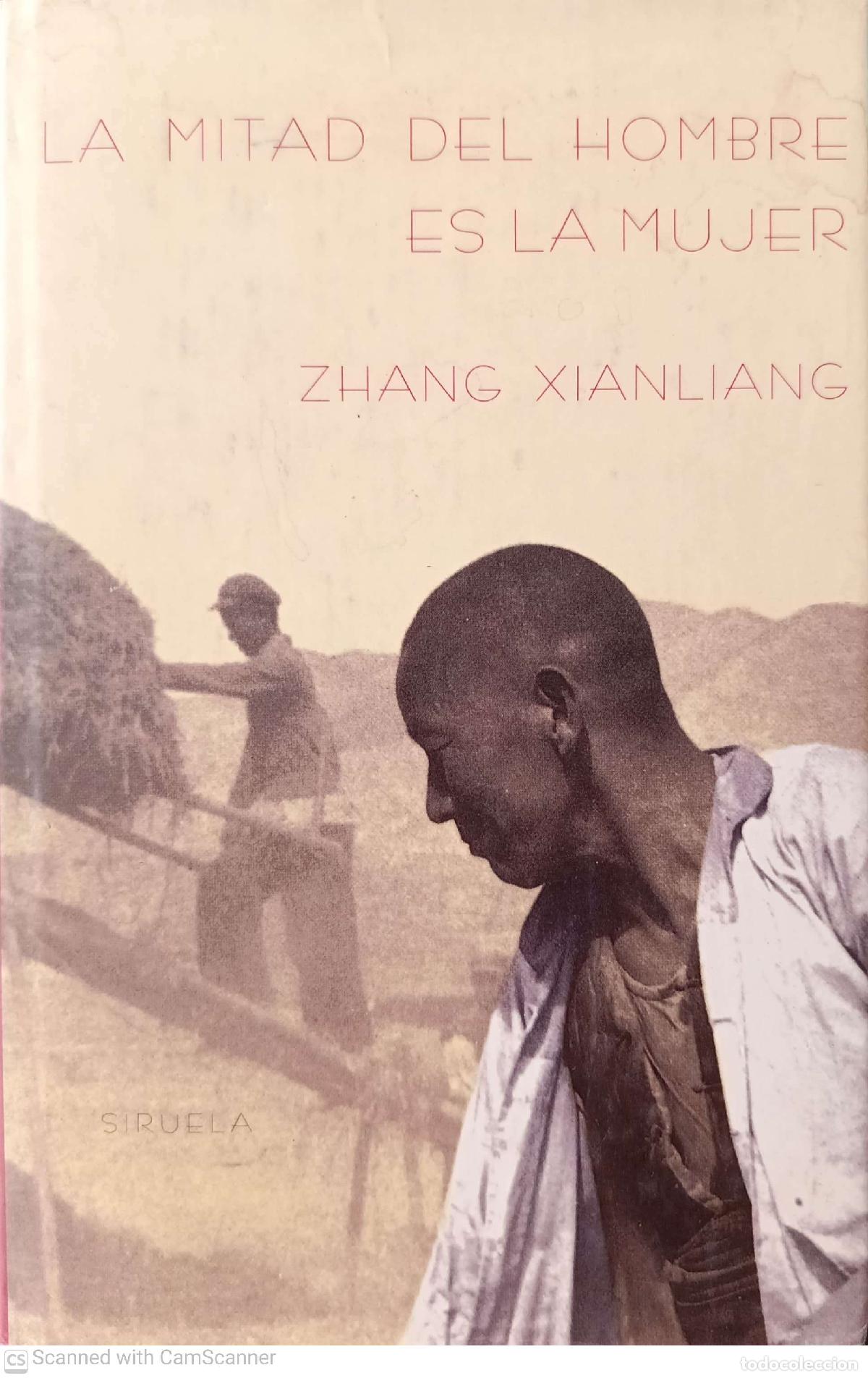 Libri di seconda mano: La mitad del hombre es la mujer - Zhang Xianliang