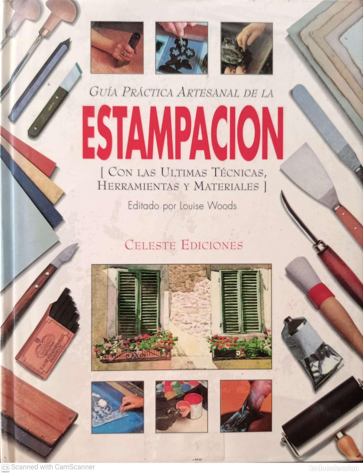 B&uuml;cher: Gu&iacute;a pr&aacute;ctica artesanal de la estampaci&oacute;n - Louise Woods
