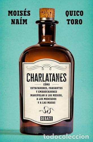 Libros: Charlatanes. C&oacute;mo estafadores, farsantes y embaucadores manipulan a los medios, a los mercados y a l