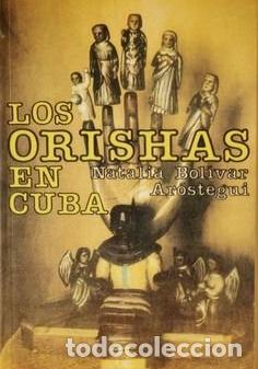 Libros: Los orishas en Cuba / Natalia Bol&iacute;var Ar&oacute;stegui