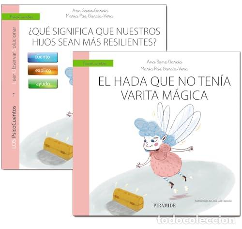 Libros: GU&Iacute;A: &iquest;QU&Eacute; SIGNIFICA QUE NUESTROS HIJOS SEAN M&Aacute;S RESILIENTES? + CUENTO: EL HADA QUE NO TEN&Iacute;A VARIT