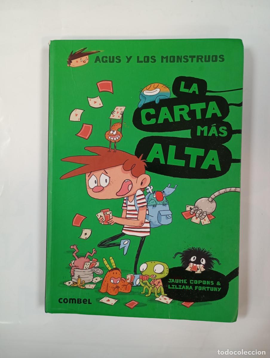 Libros: La carta m&aacute;s alta. Agus y los monstruos. - Jaume Copons Ramon. TDK978