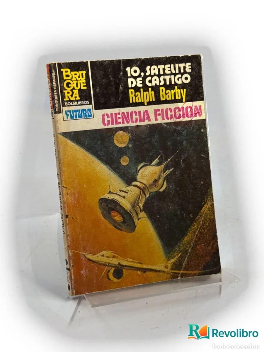 B&uuml;cher: 10, sat&eacute;lite de castigo - Ralph Barby