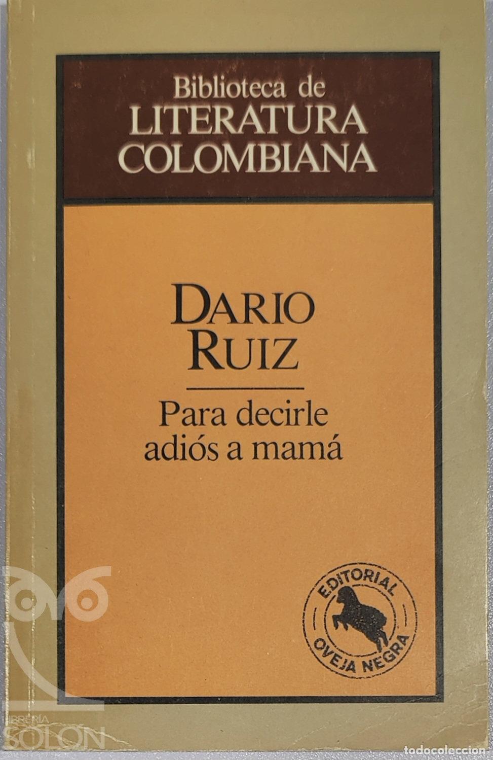 Libros: Para decirle adi&oacute;s a mam&aacute; - Dar&iacute;o Ruiz G&oacute;mez