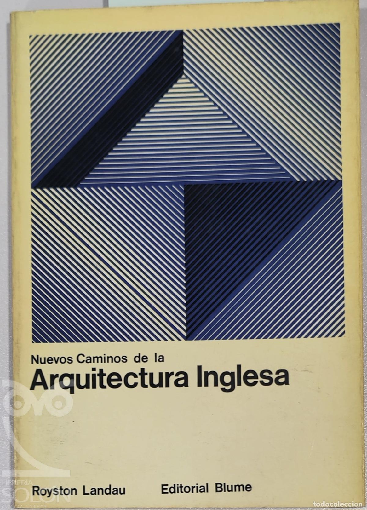 Libros: Nuevos caminos de la arquitectura inglesa - Royston Landau
