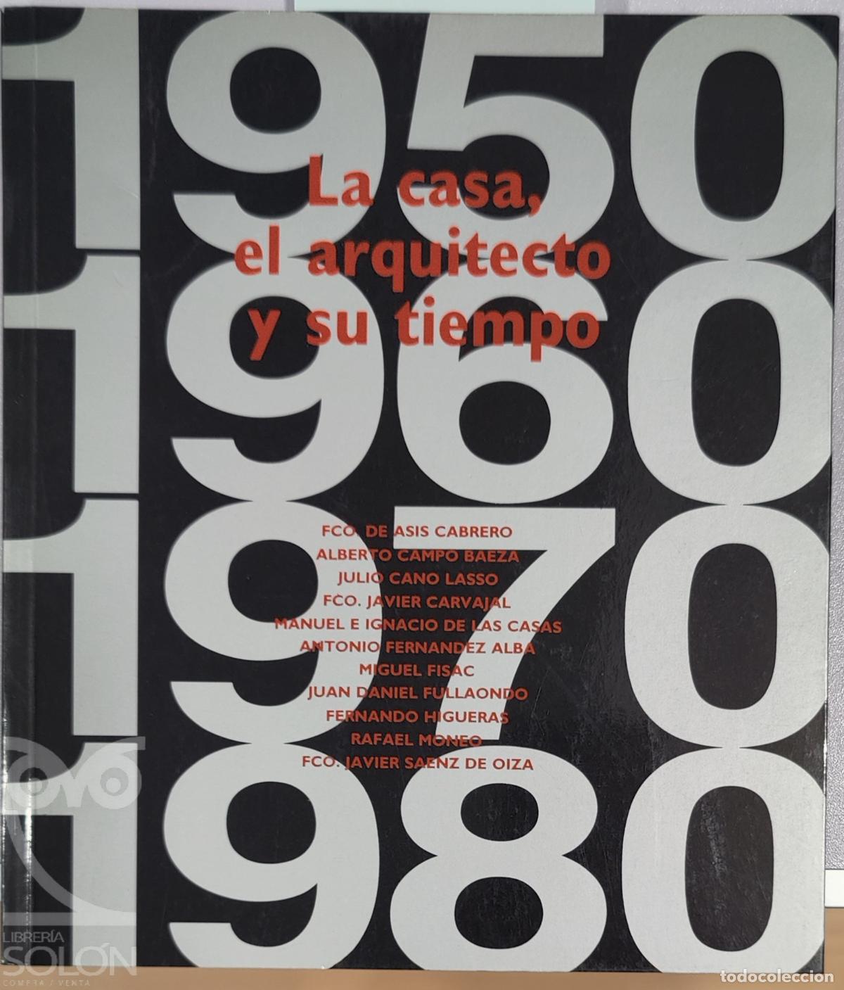 Libros: La casa, el arquitecto y su tiempo - Aa. Vv.