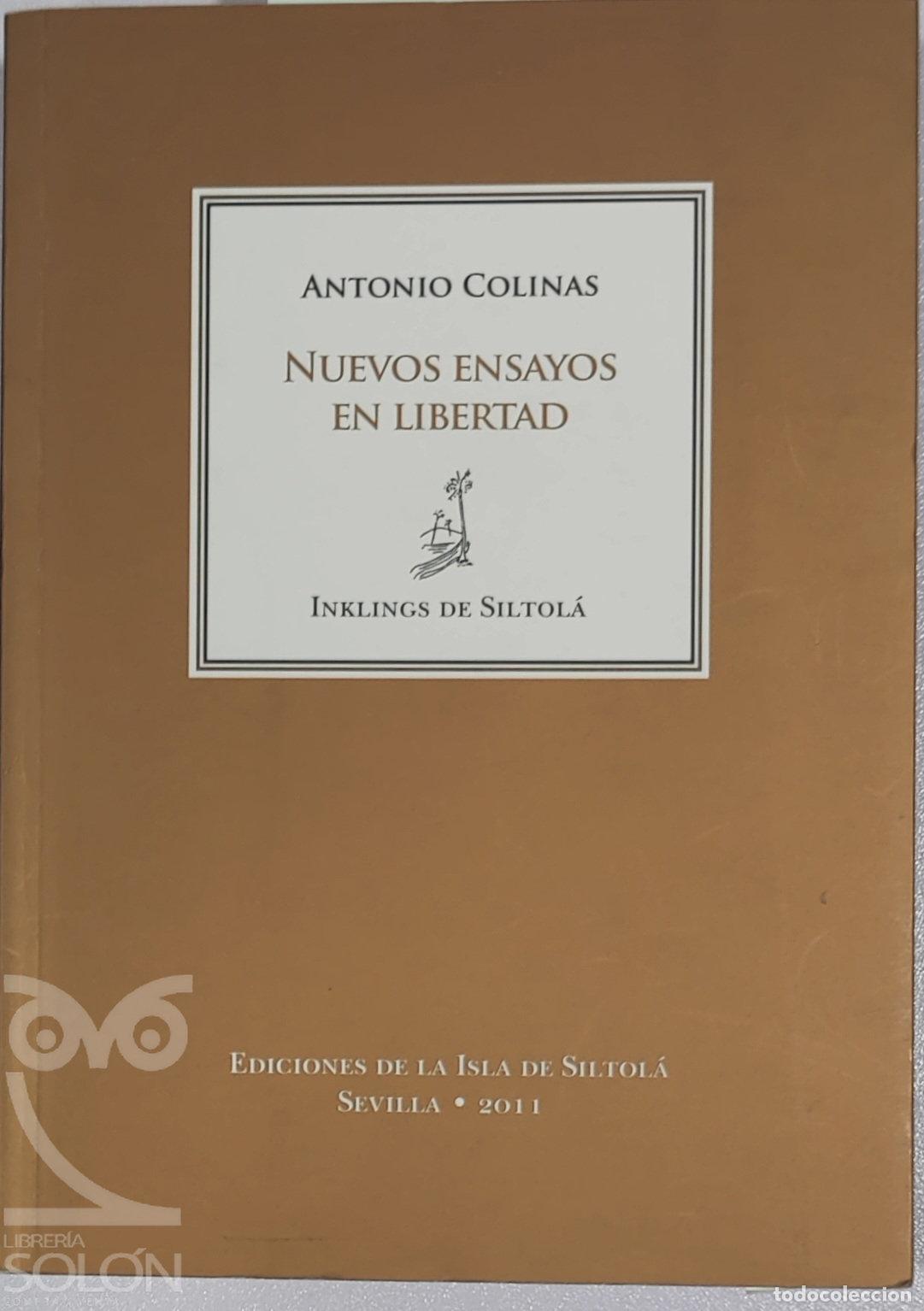 Libros: Nuevos ensayos en libertad - Antonio Colinas