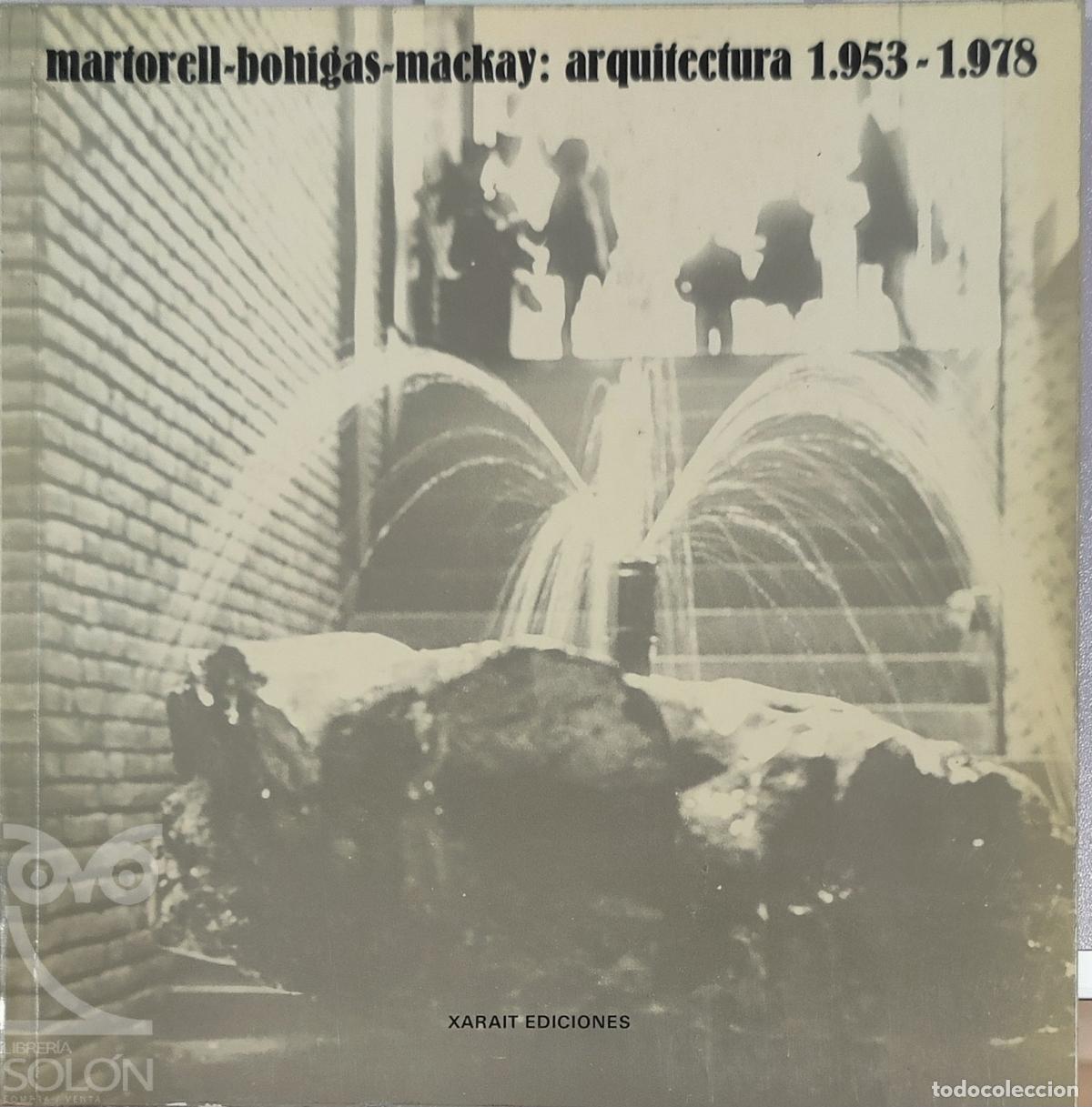 Libros: Martorell-Bohigas-Mackay: arquitectura 1953-1978 - Aa. Vv.