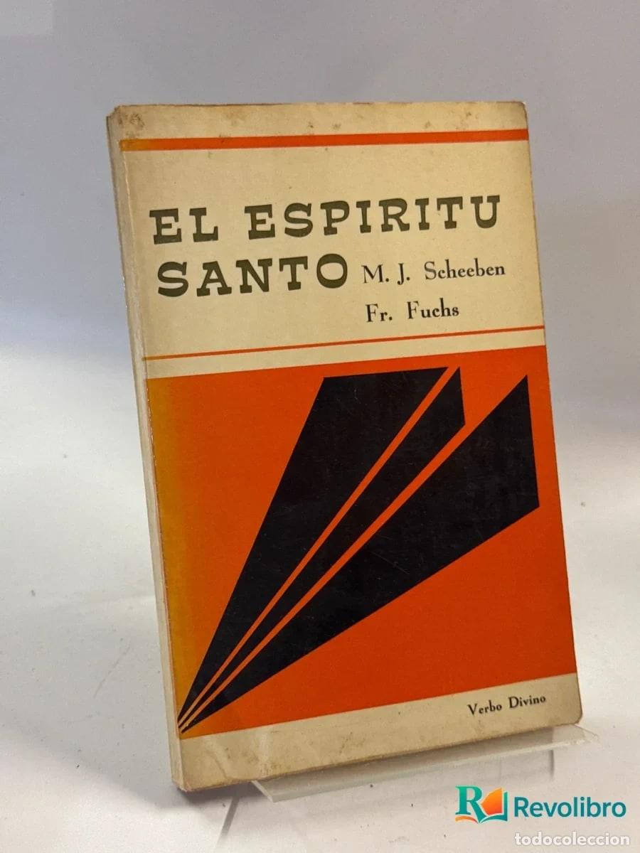 Libros: El Esp&iacute;ritu Santo - M. J. Scheeben, Fr. Fuchs - Foto 1