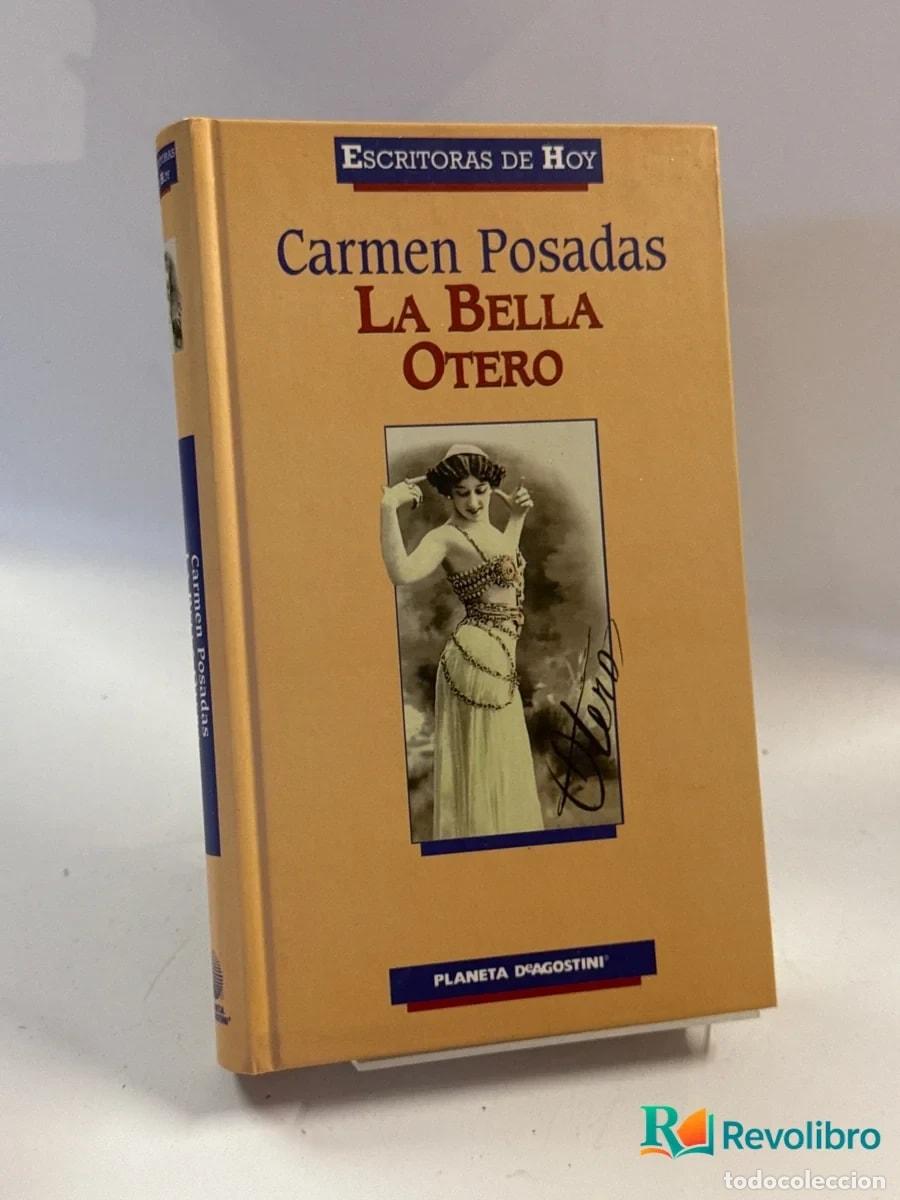 Libros: La bella Otero - Carmen Posadas - Foto 1