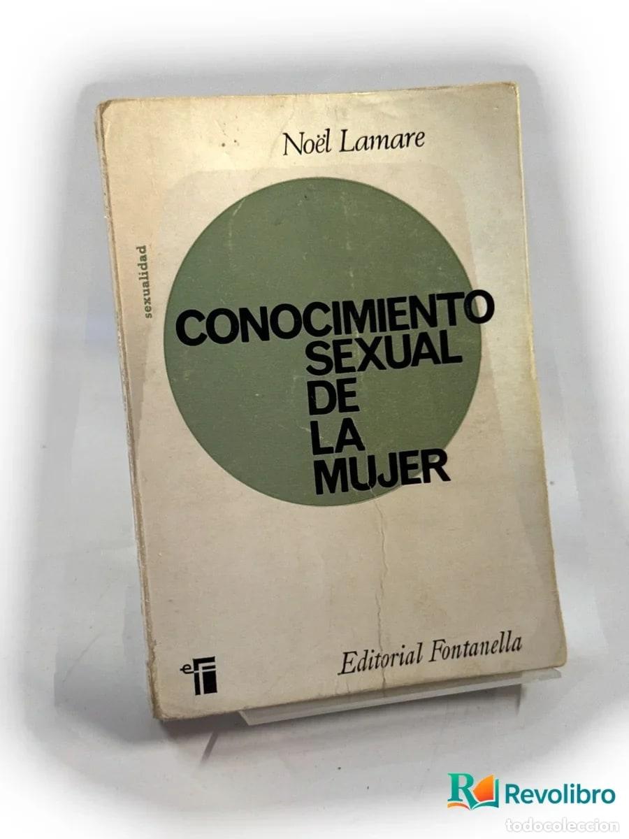 Libros: Conocimiento sexual de la mujer - No&euml;l Lamare - Foto 1