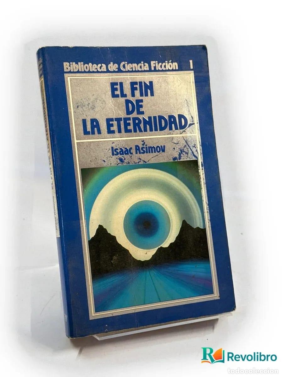 Libros: El fin de la eternidad - Isaac Asimov