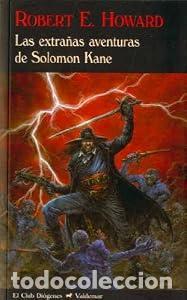 Libros: Las extra&ntilde;as aventuras de Solomon Kane - Robert E. Howard